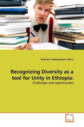 Recognizing Diversity as a tool for Unity in Ethiopia: als Buch von Solomon Gebreyohans Gebru - Solomon Gebreyohans Gebru
