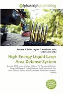 High Energy Liquid Laser Area Defense System