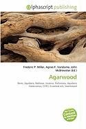 Agarwood
