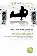 Me Against Myself