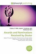 Awards and Nominations Received by Dexter