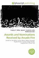 Awards and Nominations Received by Arcade Fire