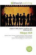 Megas XLR