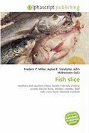 Fish slice