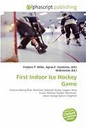 First Indoor Ice Hockey Game