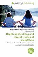 Health applications and clinical studies of meditation
