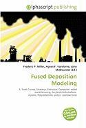 Fused Deposition Modeling