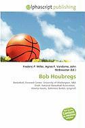 Bob Houbregs