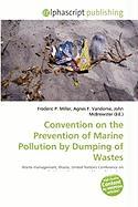 Convention on the Prevention of Marine Pollution by Dumping of Wastes