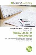 Kraków School of Mathematics
