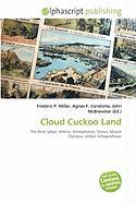 Cloud Cuckoo Land