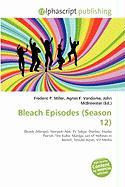 Bleach Episodes (Season 12)