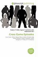 Cross Game Episodes