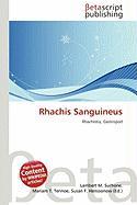 Rhachis Sanguineus
