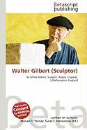 Walter Gilbert (Sculptor)