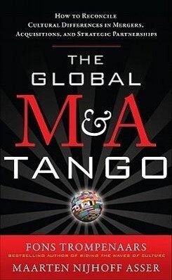 The Global M&A Tango: How to Reconcile Cultural Differences in Mergers Acquisitions and Strategic Partnerships