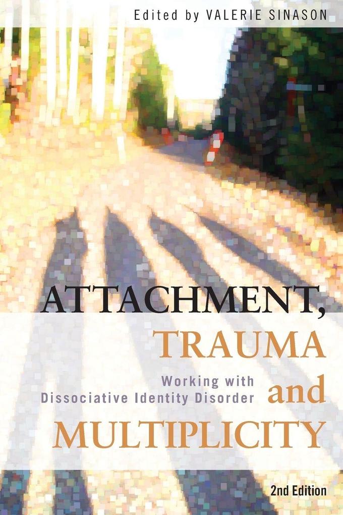 Attachment Trauma and Multiplicity