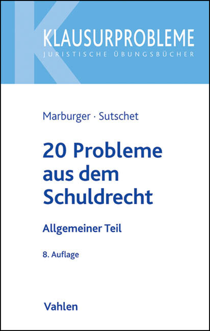 20 Probleme aus dem Schuldrecht - Peter Marburger/ Holger Sutschet