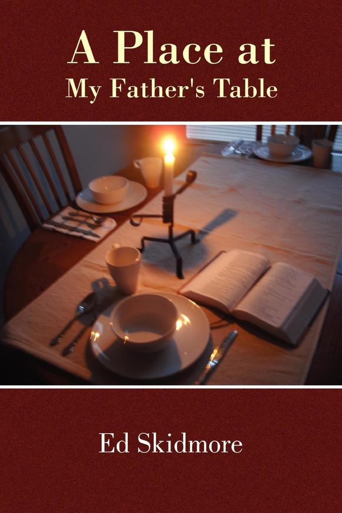 A Place at My Father‘s Table