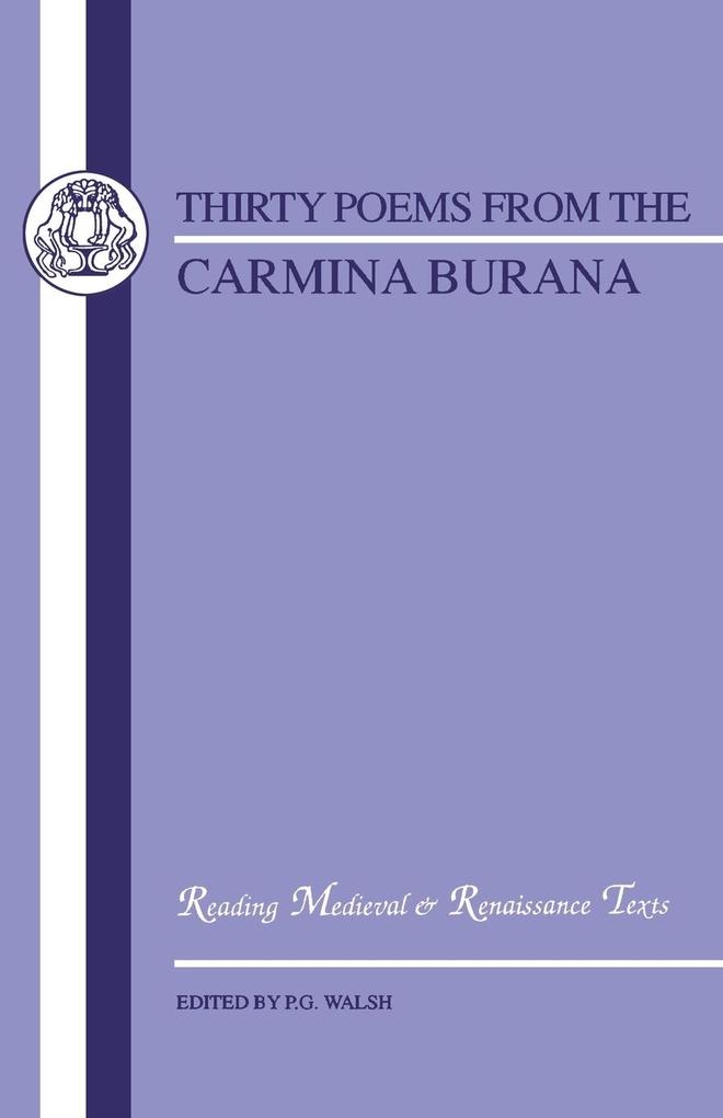 Thirty Poems from the Carmina Burana