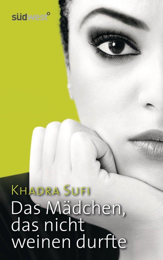 Das Mädchen das nicht weinen durfte