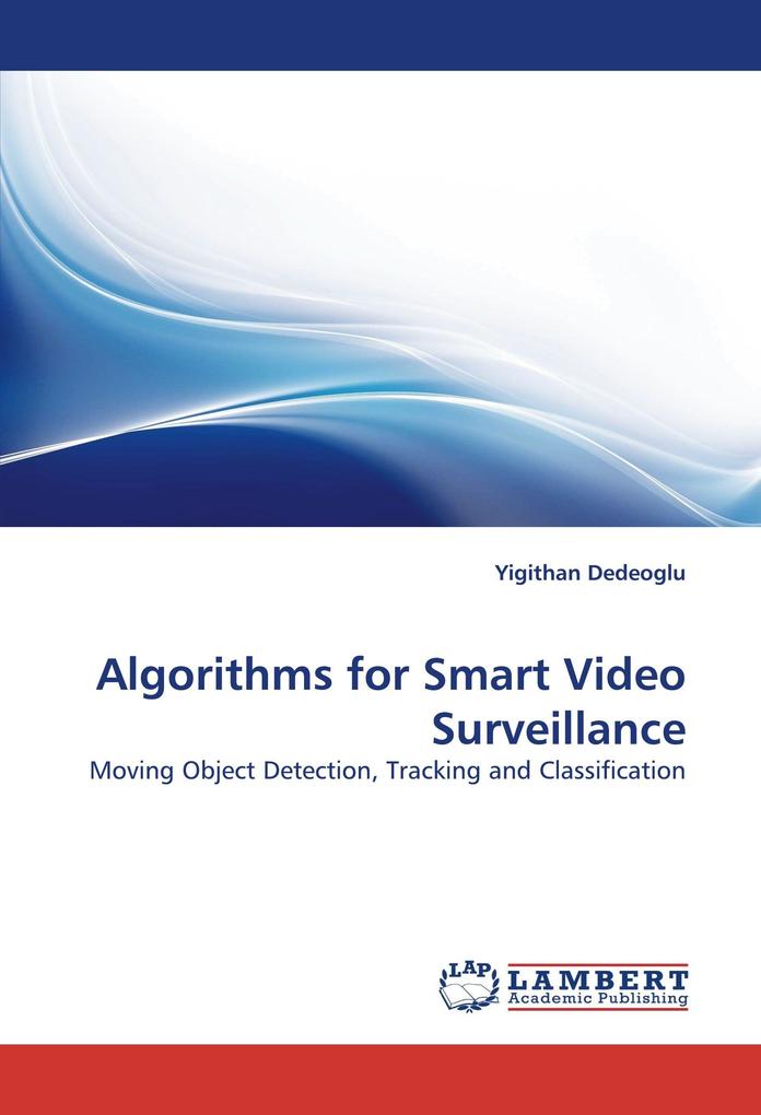 Algorithms for Smart Video Surveillance