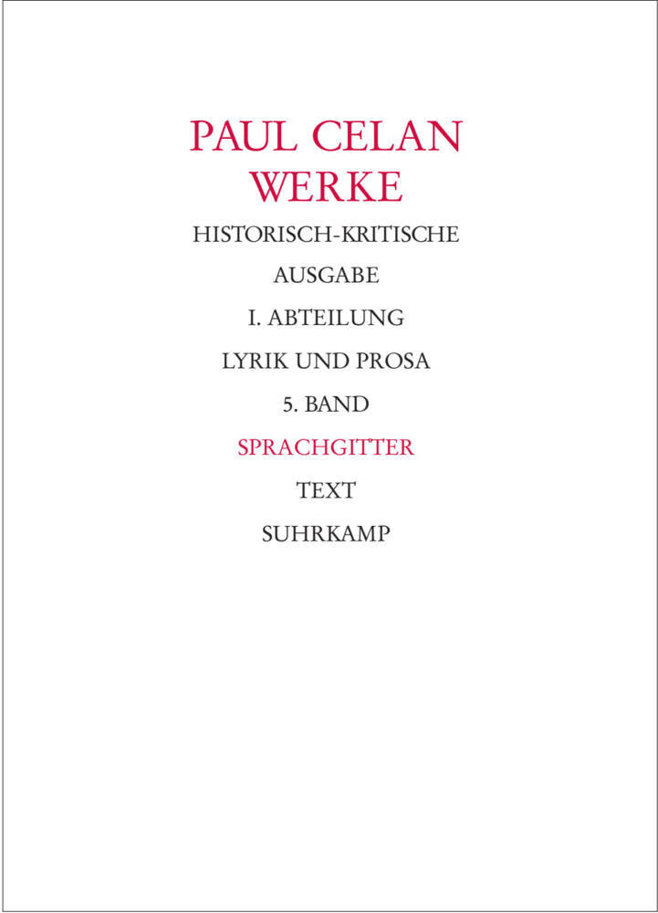 Werke. Historisch-kritische Ausgabe. I. Abteilung: Lyrik und Prosa 2 Teile