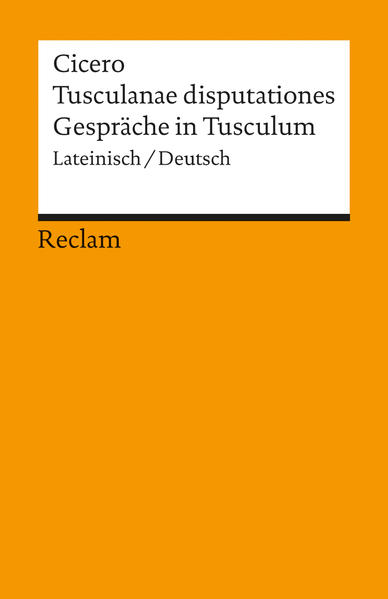 Tusculanae Disputationes Gesprache In Tusculum Taschenbuch Marcus Tullius Cicero Cicero