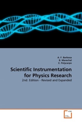 Scientific Instrumentation for Physics Research - A. F. Barbosa/ B. Marechal/ E. Polycarpo