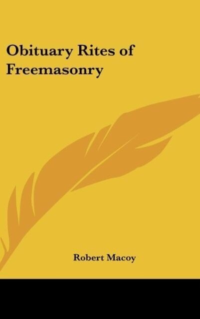 Obituary Rites of Freemasonry als Buch von Robert Macoy - Robert Macoy