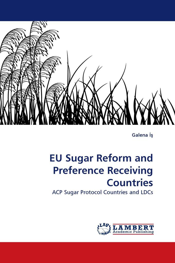EU Sugar Reform and Preference Receiving Countries