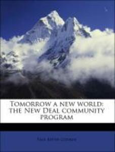 Tomorrow a new world: the New Deal community program als Taschenbuch von Paul Keith Conkin