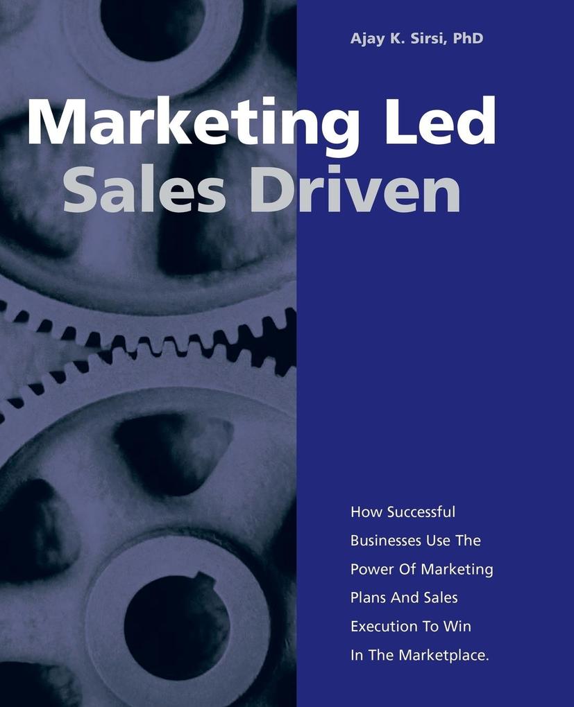 Marketing Led - Sales Driven