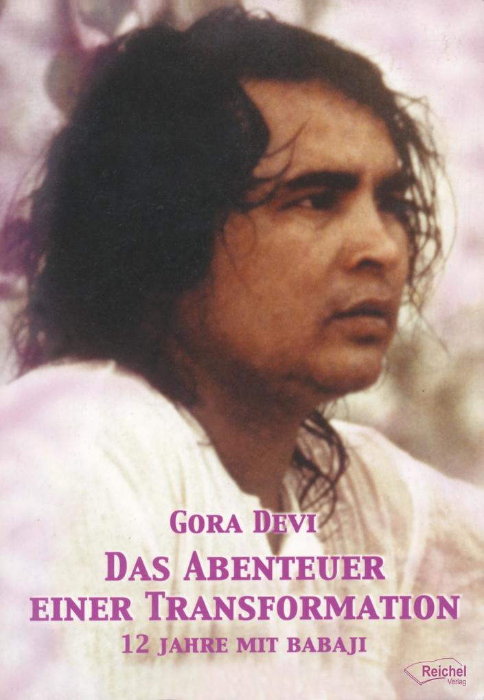 Das Abenteuer einer Transformation - Gora Devi