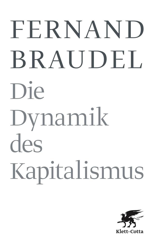 Die Dynamik des Kapitalismus - Fernand Braudel