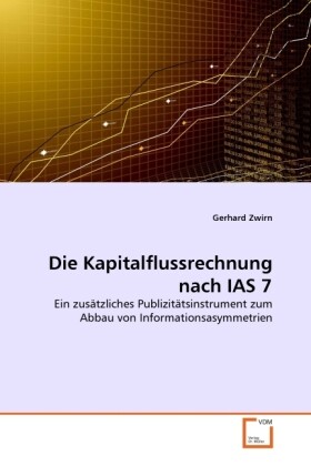 Die Kapitalflussrechnung nach IAS 7 - Gerhard Zwirn