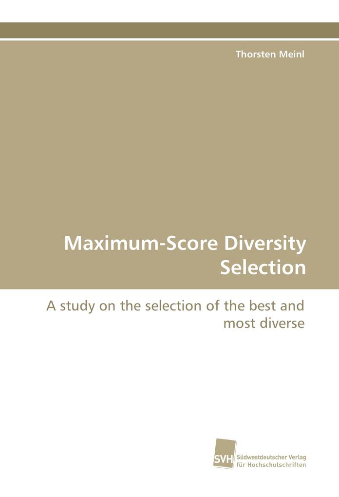 Maximum-Score Diversity Selection