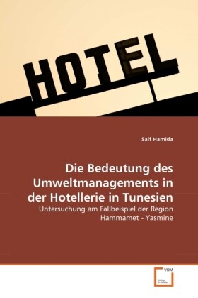 Die Bedeutung des Umweltmanagements in der Hotellerie in Tunesien - Saif Hamida