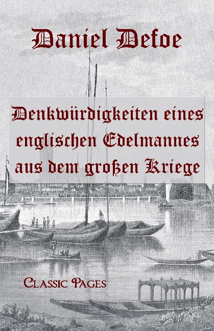 Denkwürdigkeiten eines englischen Edelmannes aus dem großen Kriege