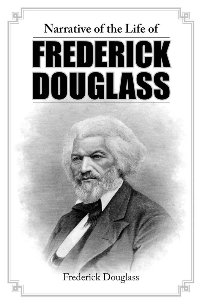 Narrative of the Life of Frederick Douglass