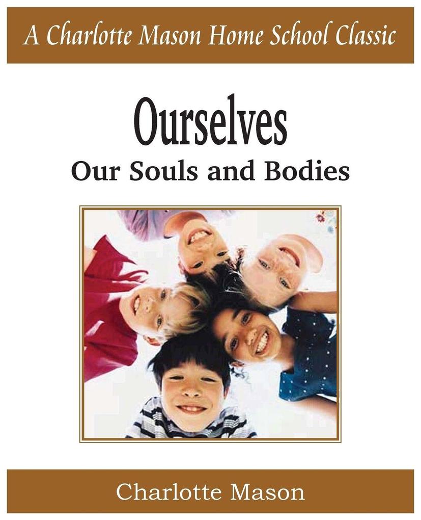 Ourselves Our Souls and Bodies
