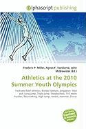 Athletics at the 2010 Summer Youth Olympics