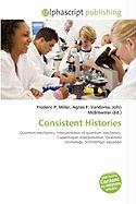 Consistent Histories