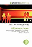 Millennium Snow