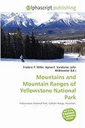 Mountains and Mountain Ranges of Yellowstone National Park