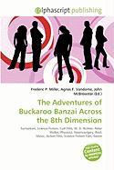 The Adventures of Buckaroo Banzai Across the 8th Dimension