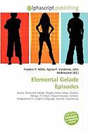 Elemental Gelade Episodes