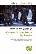 Lebanese Ground Forces Equipment
