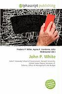 John P. White