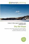 Dry Ski Slope